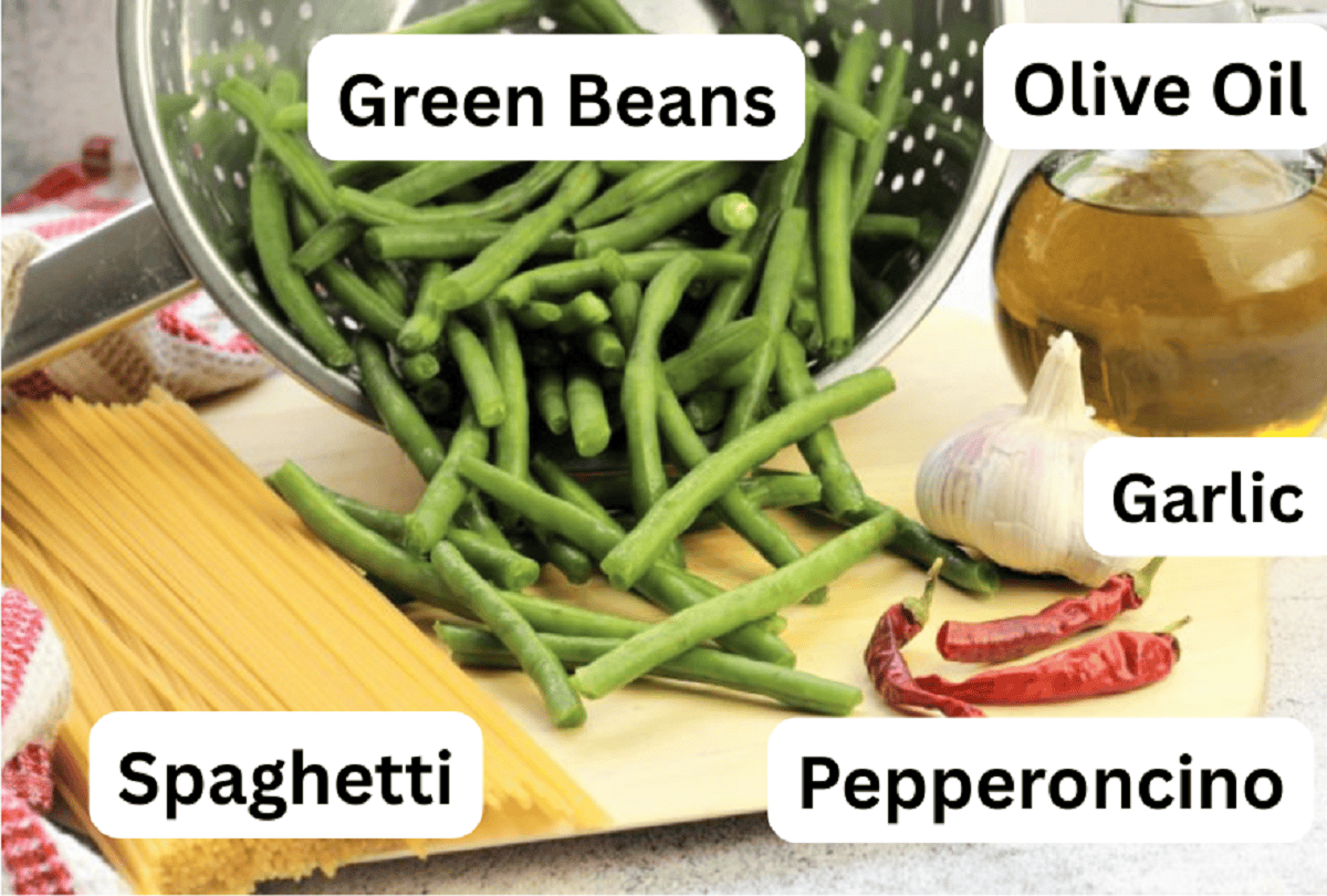 Spaghetti with Green Beans Green beans, olive oil, garlic, pepperoncino, spaghetti.