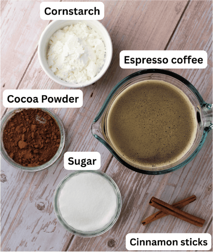 Brewed espresso, cinnamon sticks, sugar, cocoa powder and cornstarch.