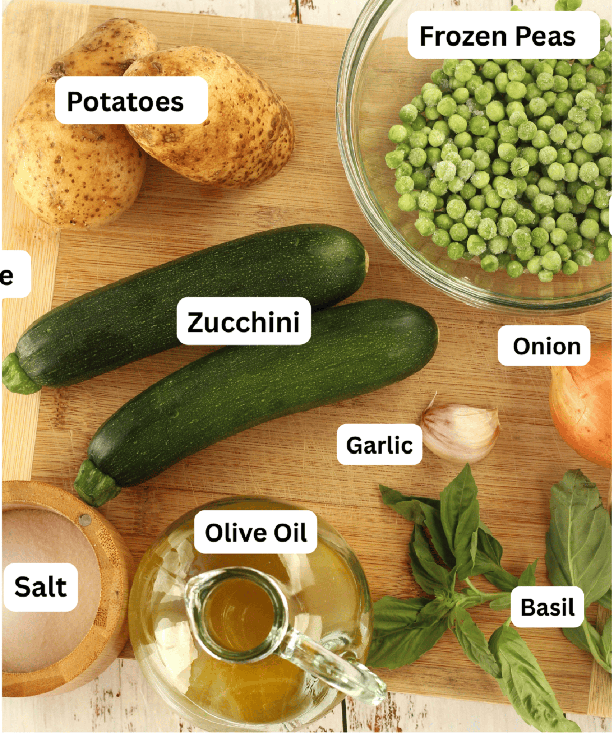 Green peas, zucchini, onion, garlic, basil, olive oil, salt and potatoes.