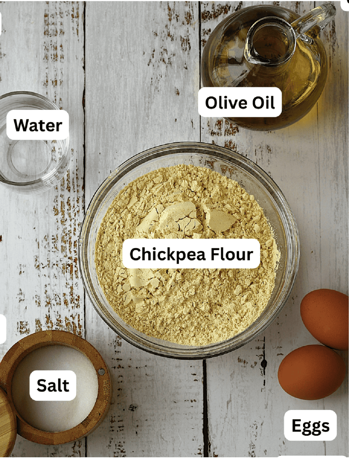 Chickpea flour, olive oil, salt, eggs and flour.