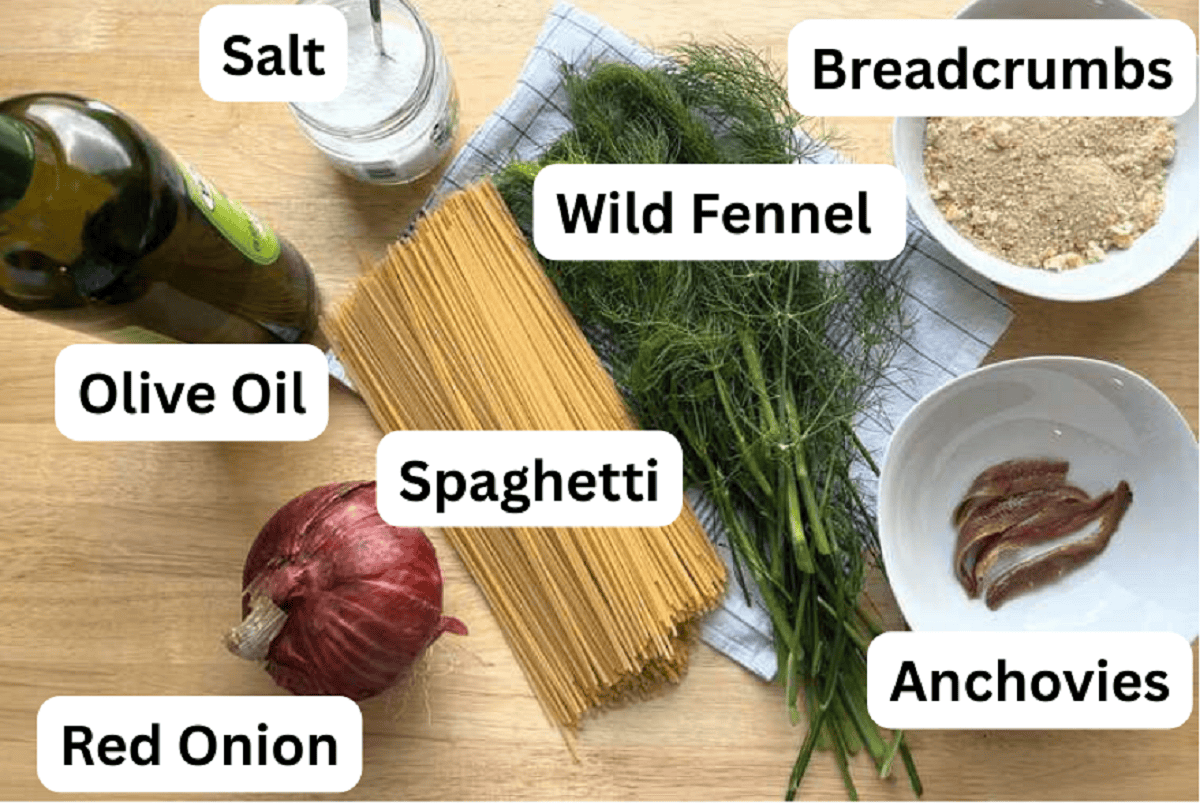 Wild fennel, breadcrumbs, anchovies, spaghetti, red onion, olive oil and salt.